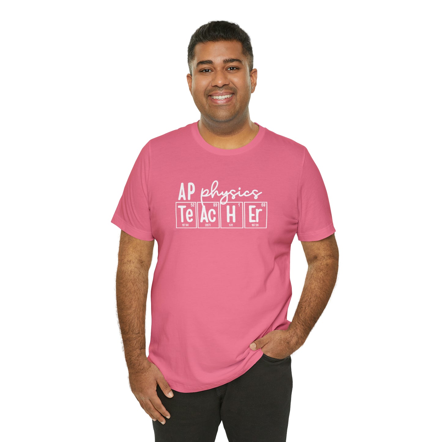 AP Physics Teacher Shirt, Periodic Table Shirt