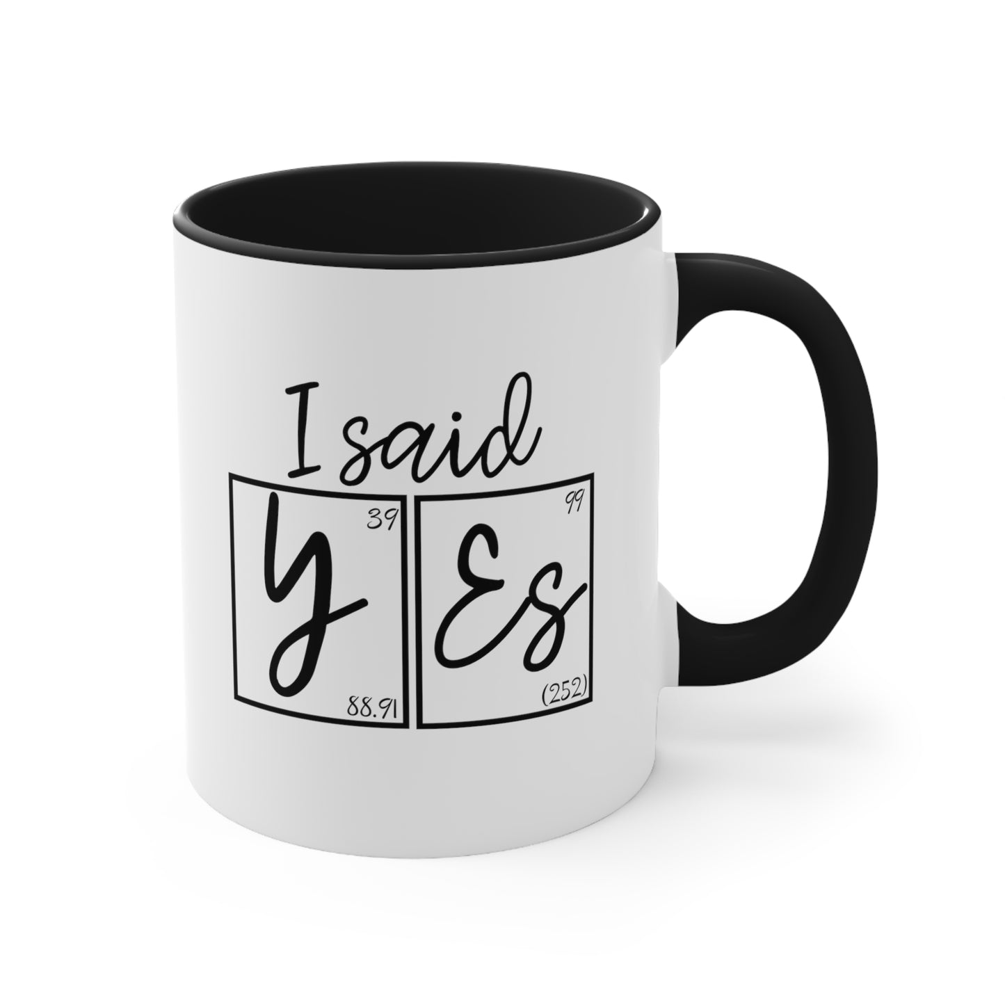 11oz - I Said Yes! Engagement Announcement Science Mug