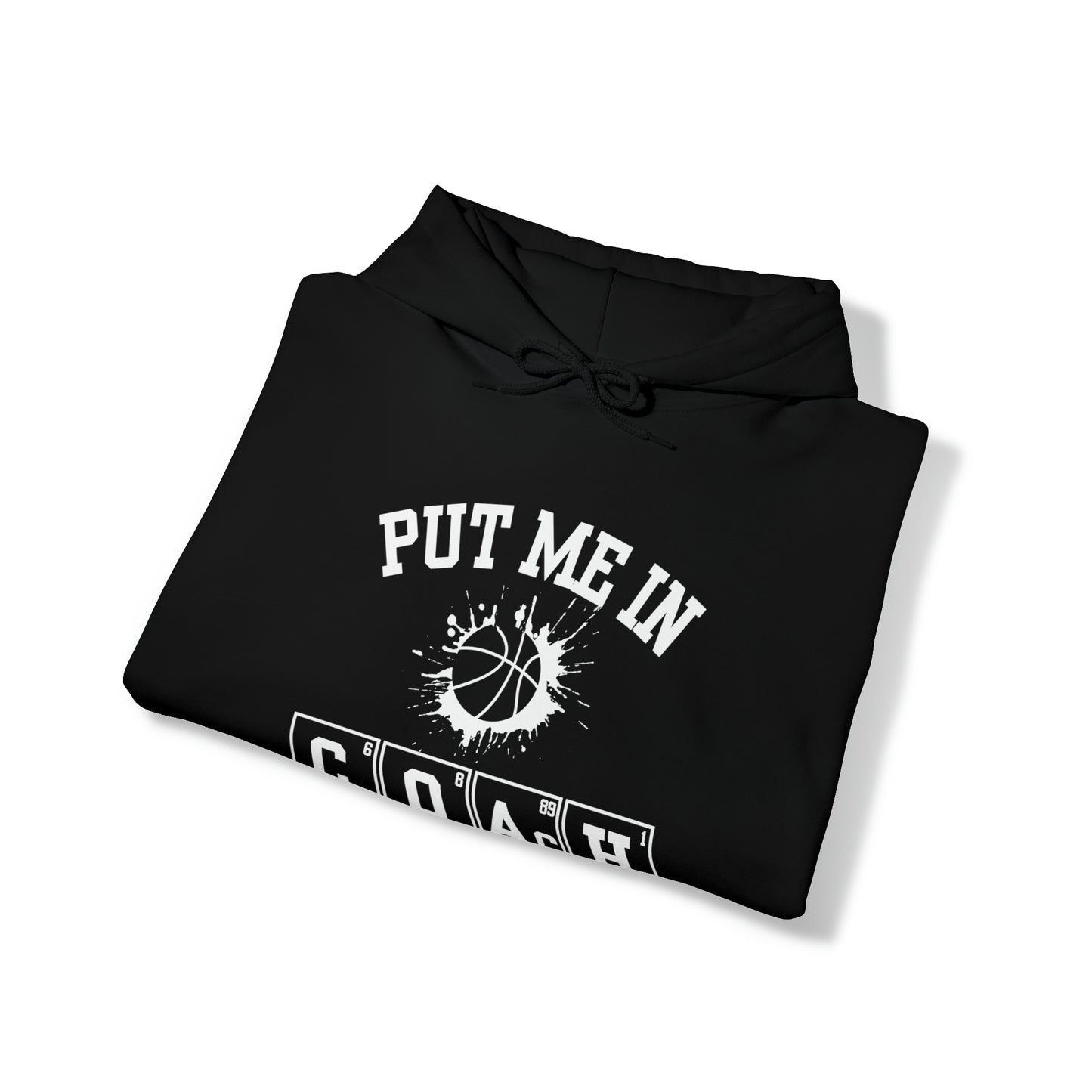 ADULT - Put Me in Coach Hooded Sweatshirt - Basketball Game Day Hoodie