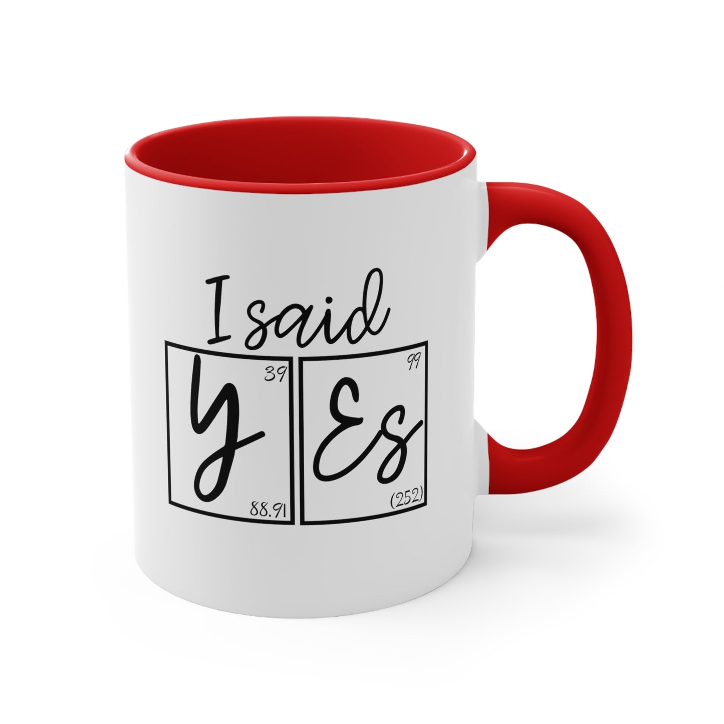 11oz - I Said Yes! Engagement Announcement Science Mug