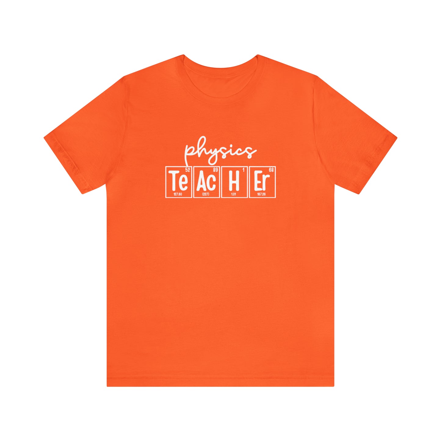 Physics Teacher Shirt, Periodic Table Shirt