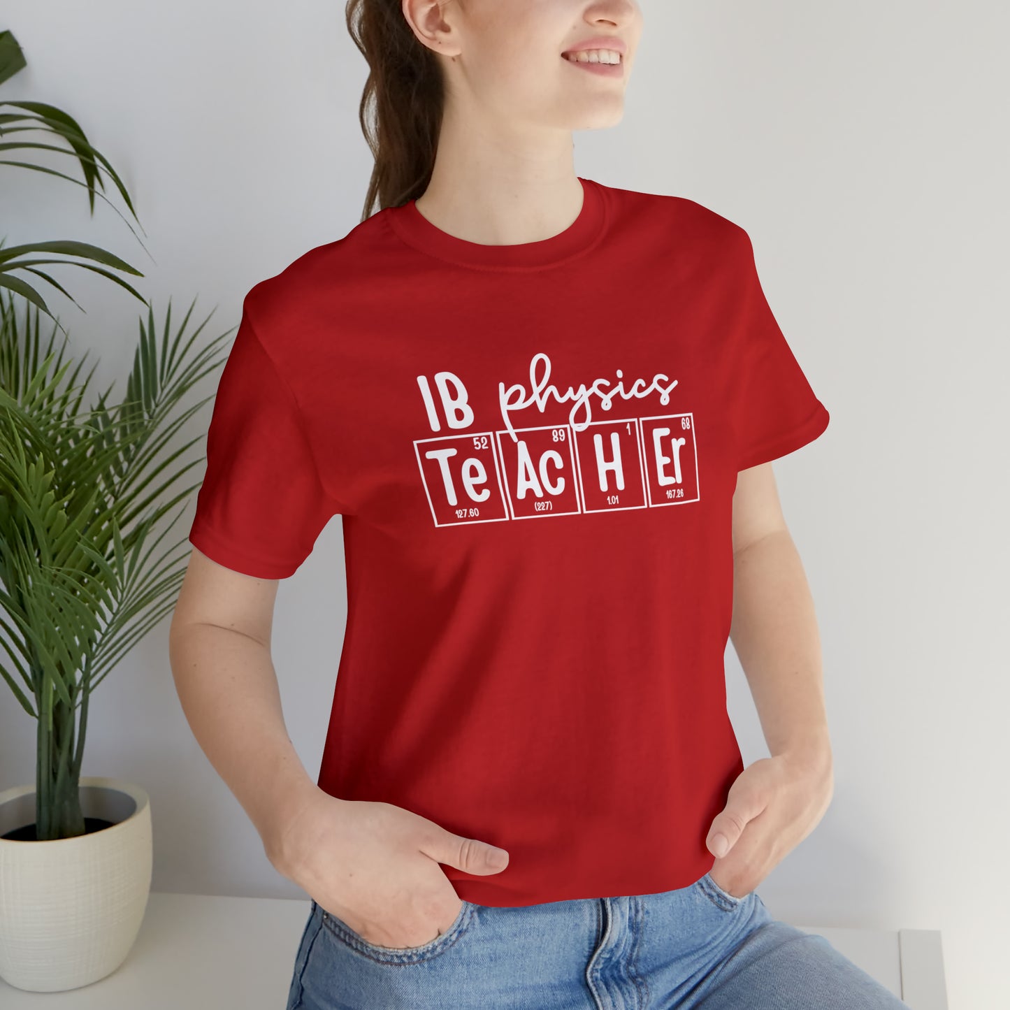IB Physics Teacher Shirt, Periodic Table Shirt