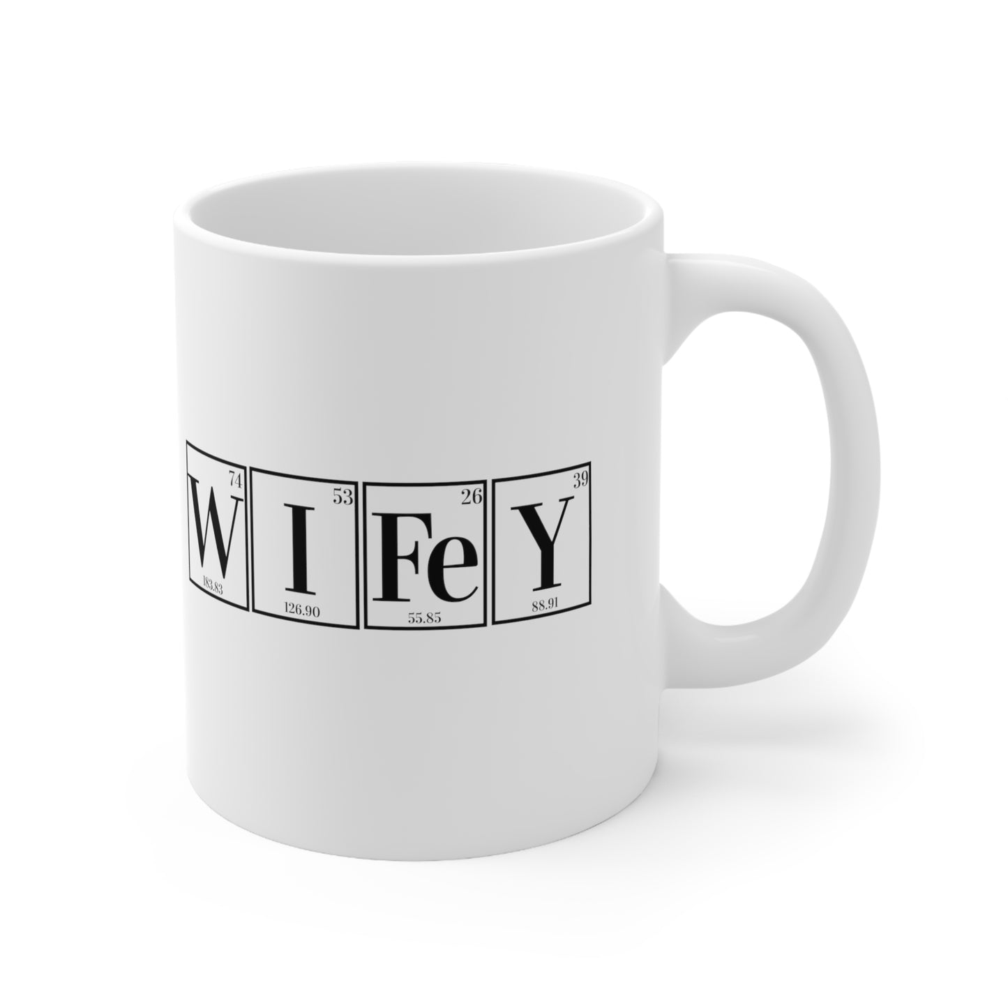 11oz - Science Coffee Mug, Wifey Coffee Mug, Wifey Mug, Chemistry Gift, Scientist Gift