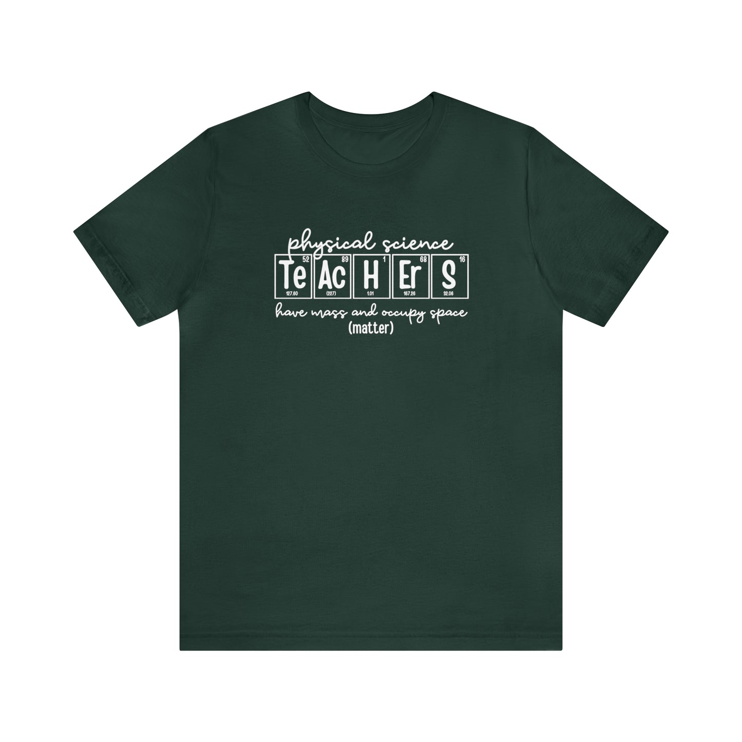 Physical Science Teachers Matter Science T-Shirt