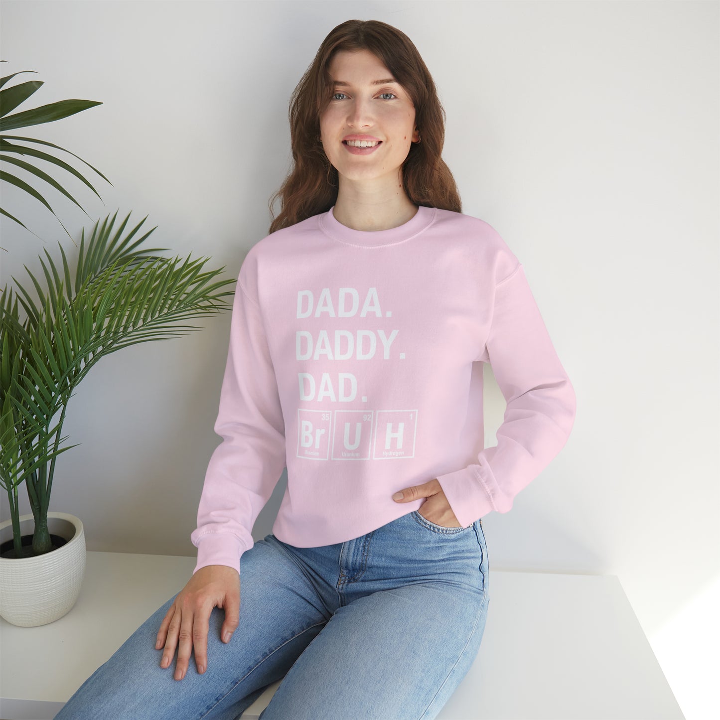 Dada, Daddy, Dad Bruh Science Sweatshirt