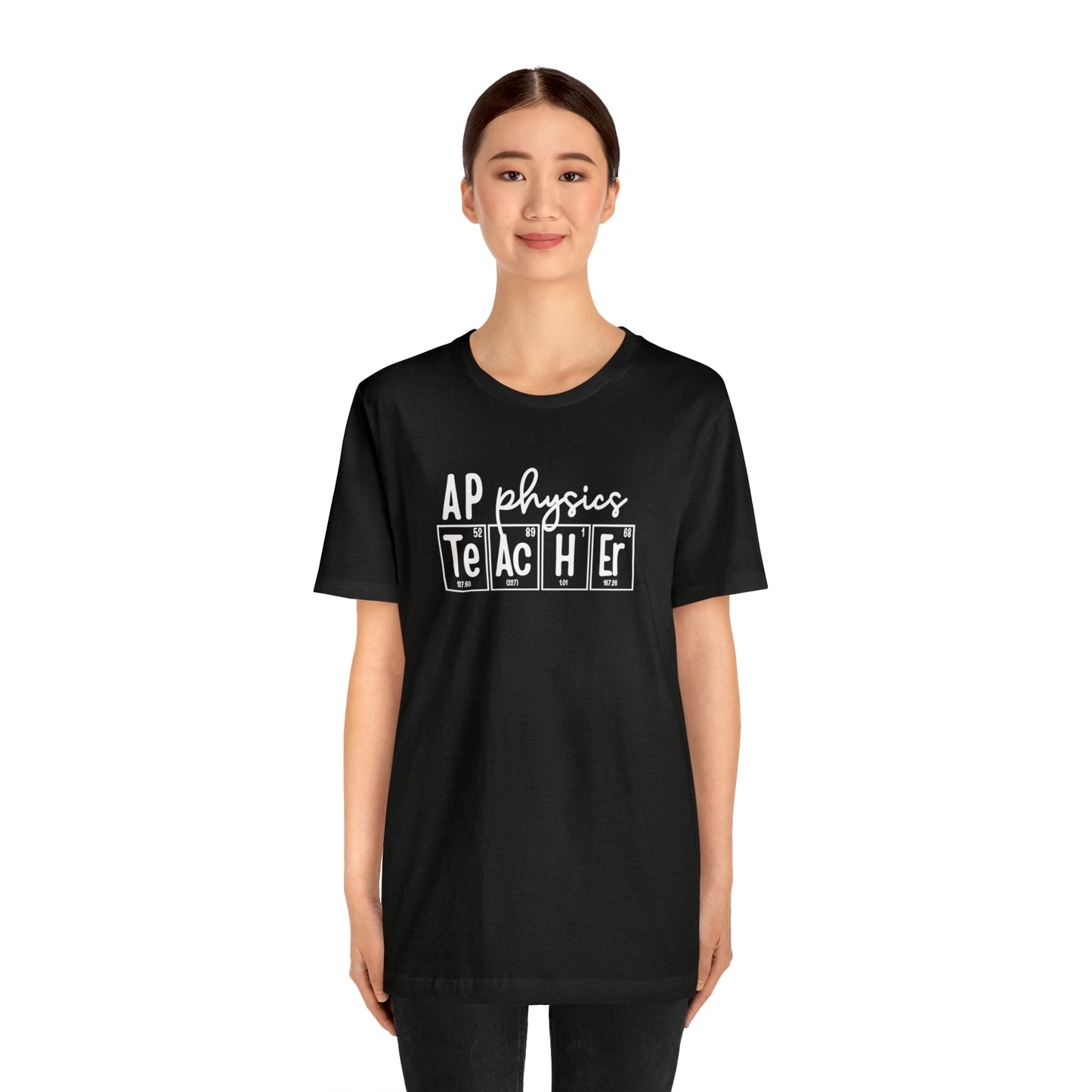 AP Physics Teacher Shirt, Periodic Table Shirt