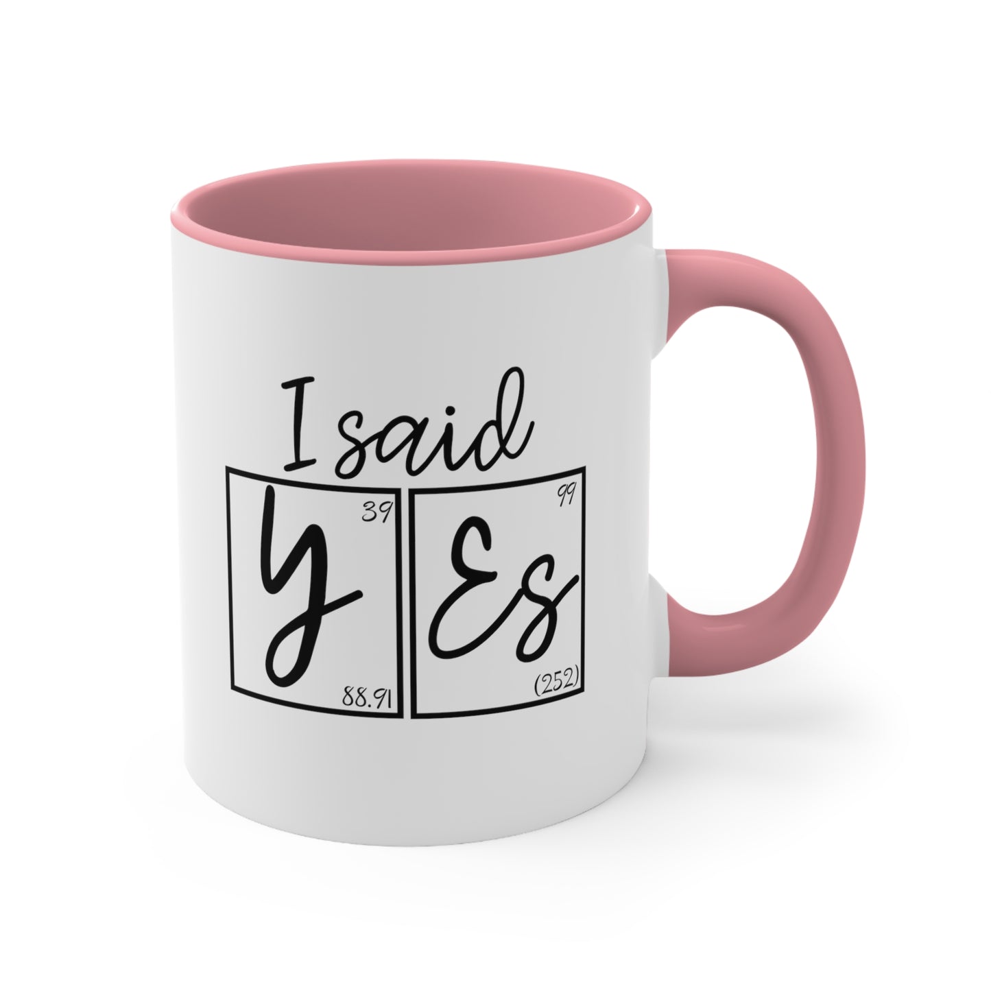 11oz - I Said Yes! Engagement Announcement Science Mug