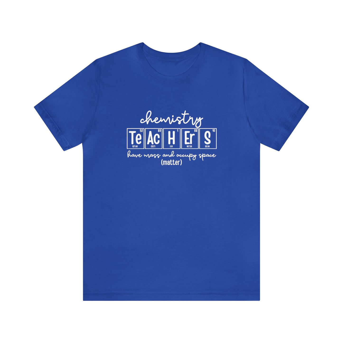 Chemistry Teachers Matter Science T-Shirt