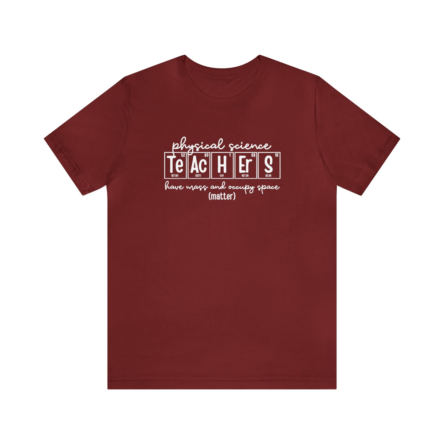 Physical Science Teachers Matter Science T-Shirt