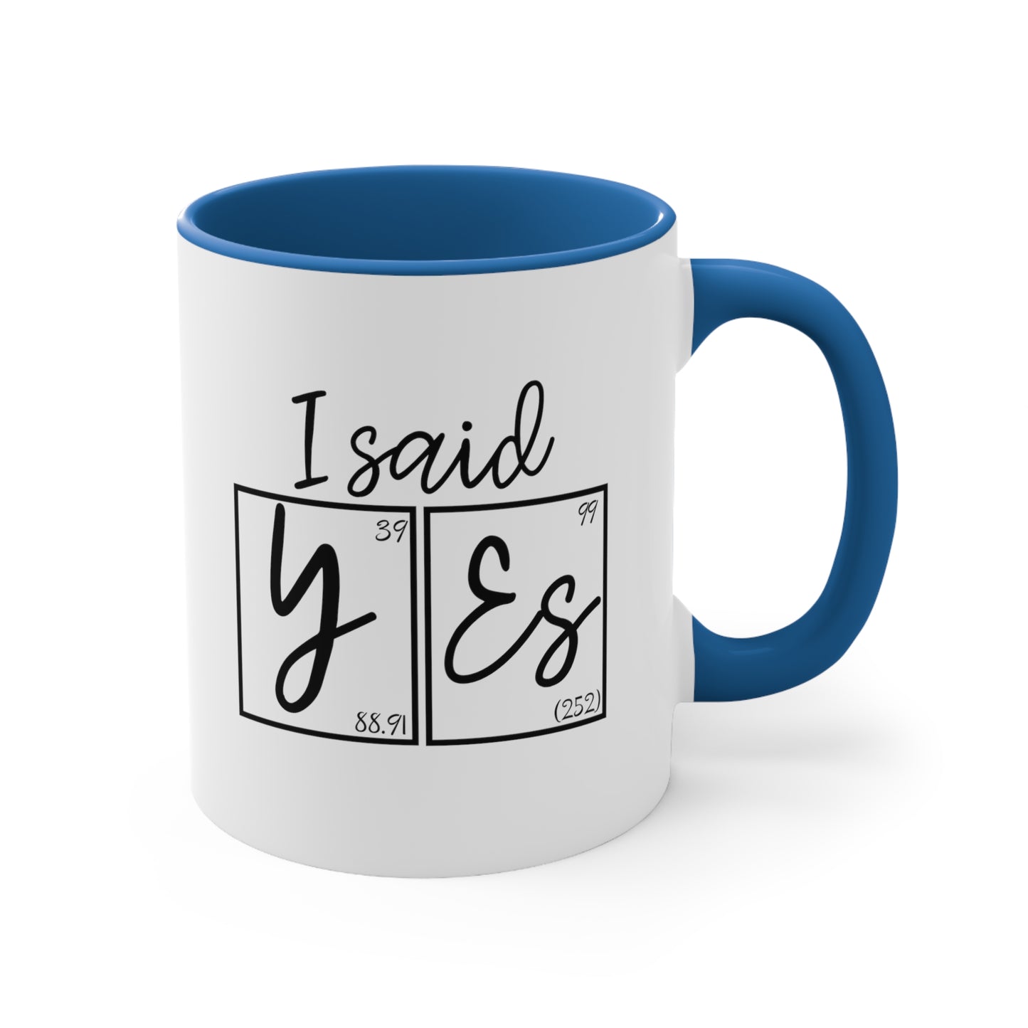 11oz - I Said Yes! Engagement Announcement Science Mug