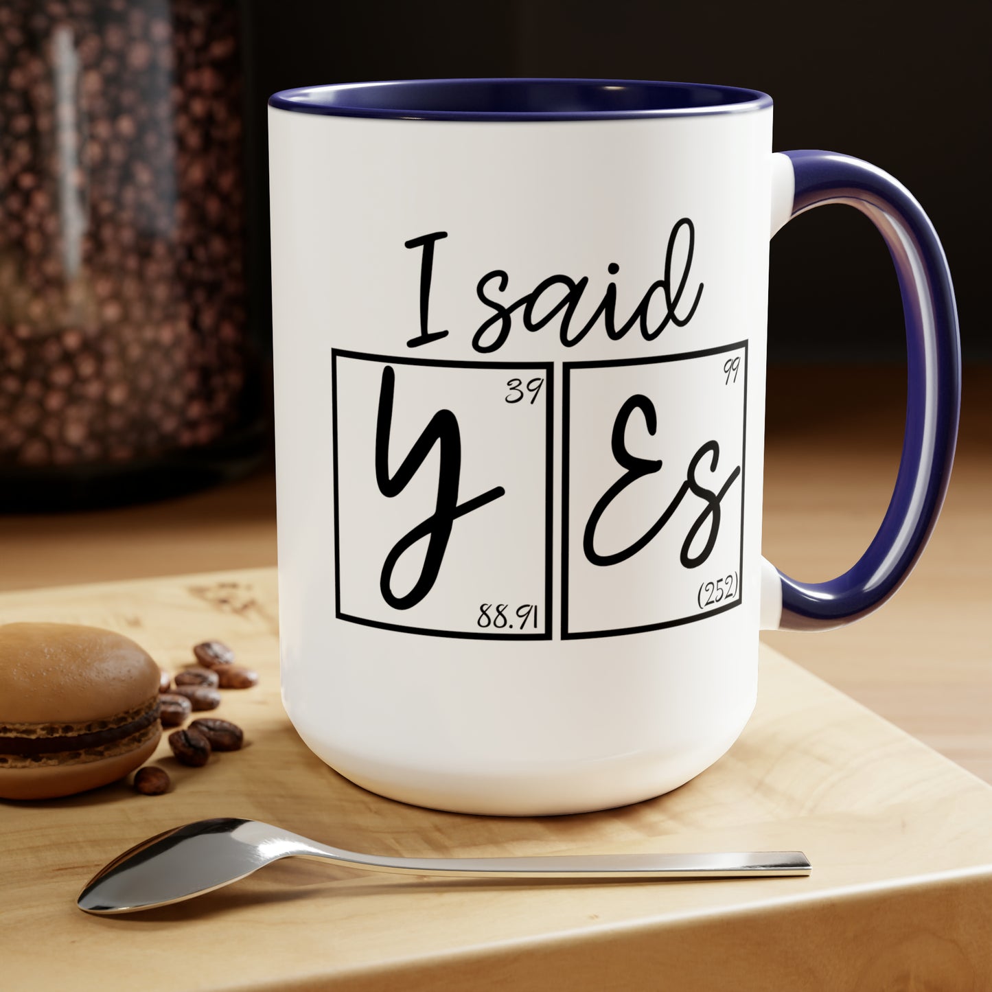 15oz Mug - I Said Yes! Engagement Science Mug
