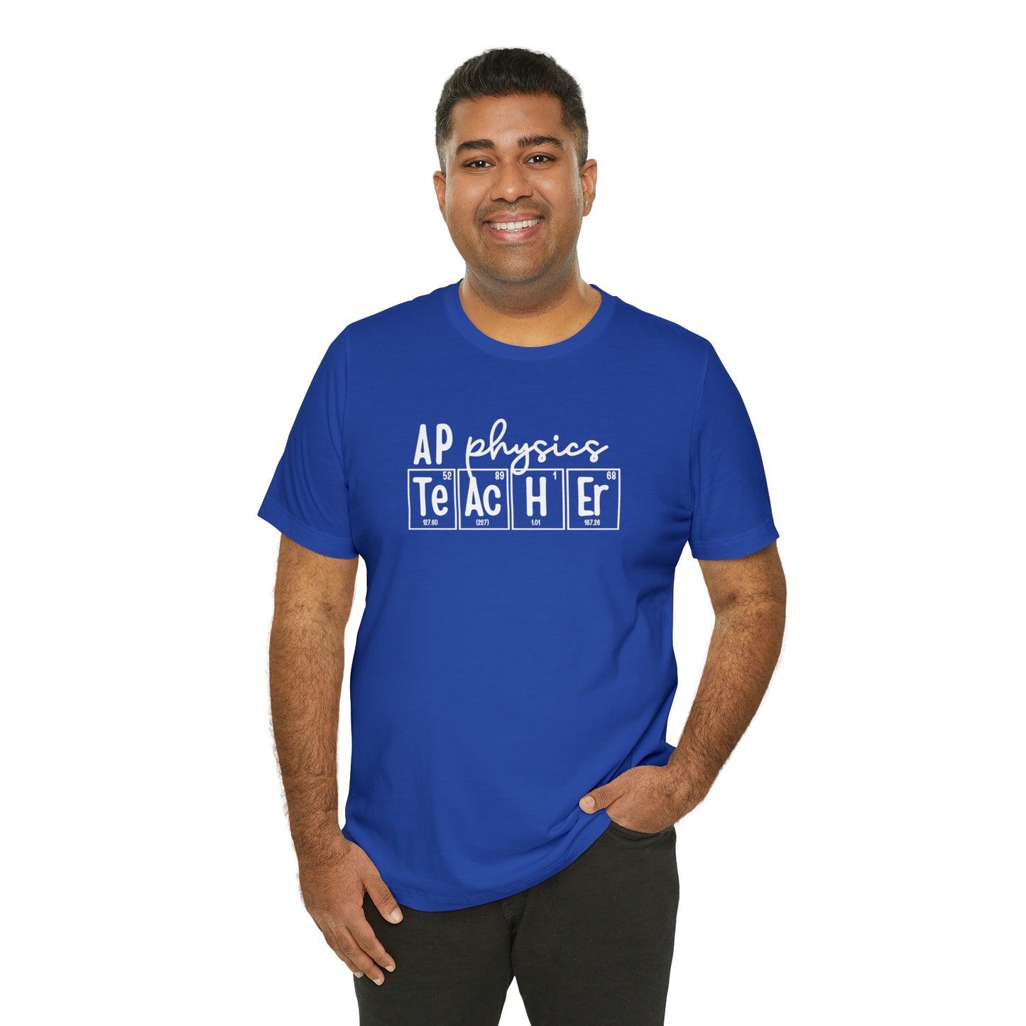 AP Physics Teacher Shirt, Periodic Table Shirt
