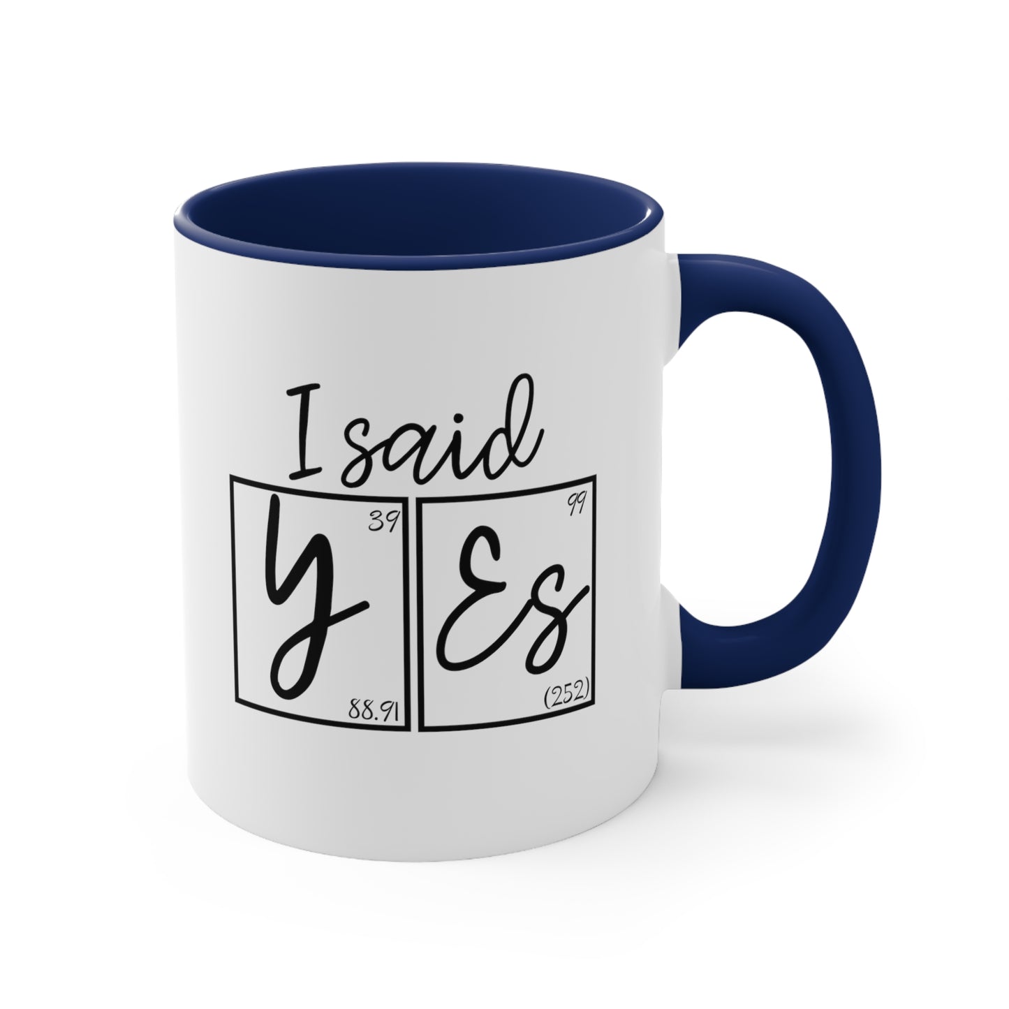 11oz - I Said Yes! Engagement Announcement Science Mug