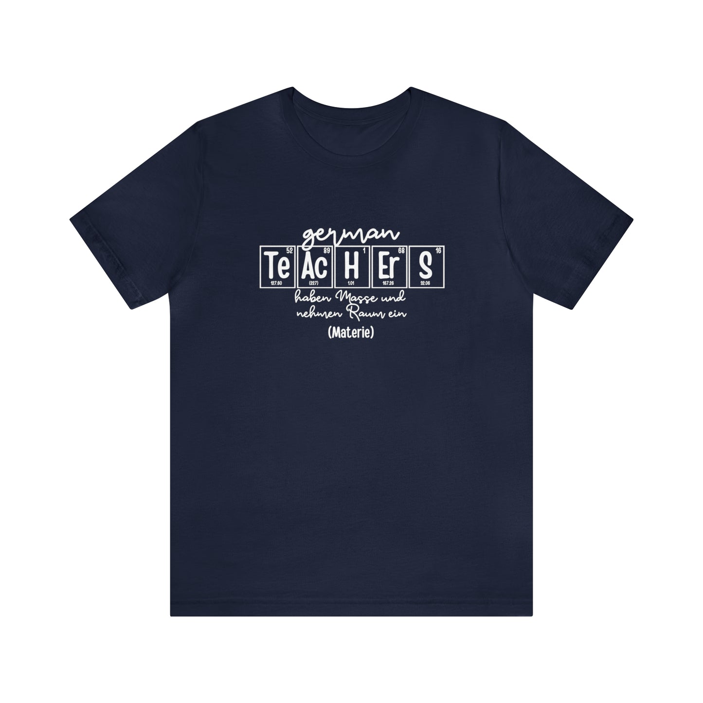 German Teachers Matter Science T-Shirt