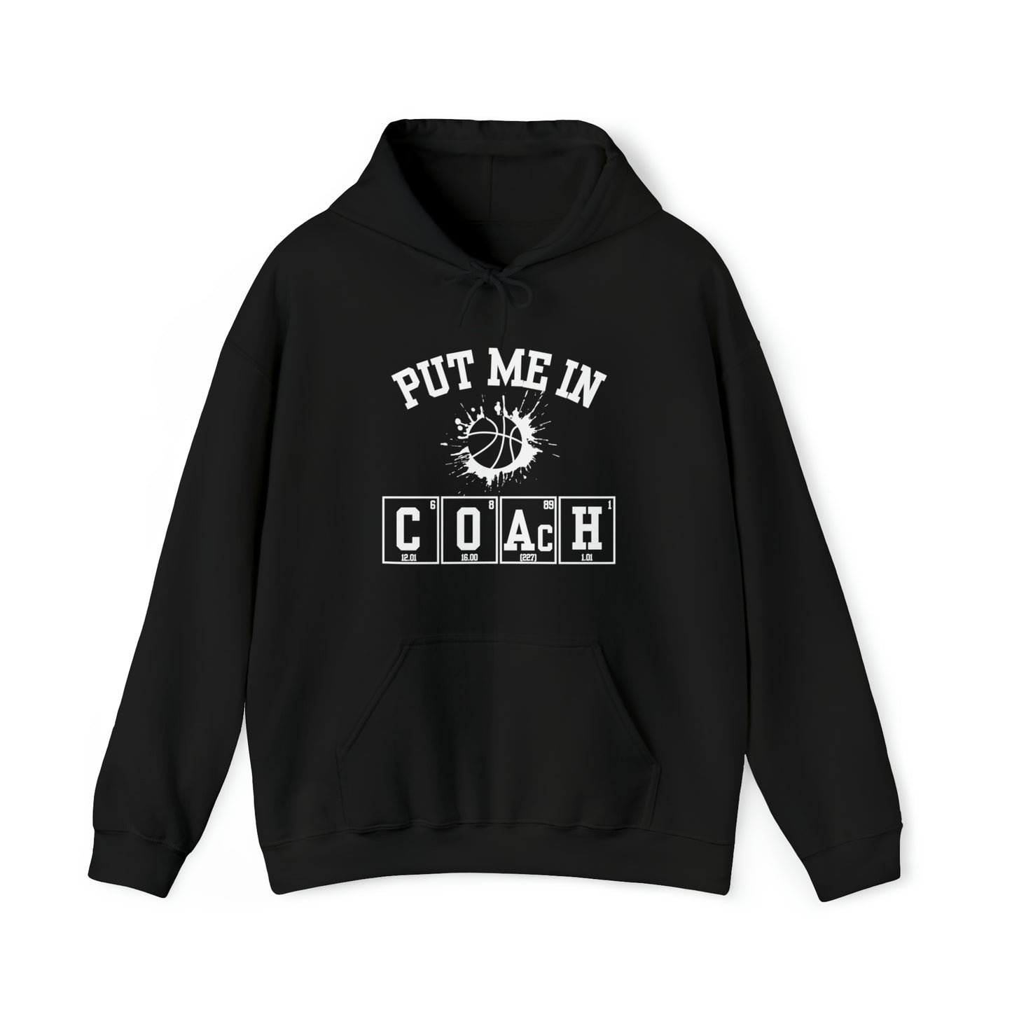 ADULT - Put Me in Coach Hooded Sweatshirt - Basketball Game Day Hoodie