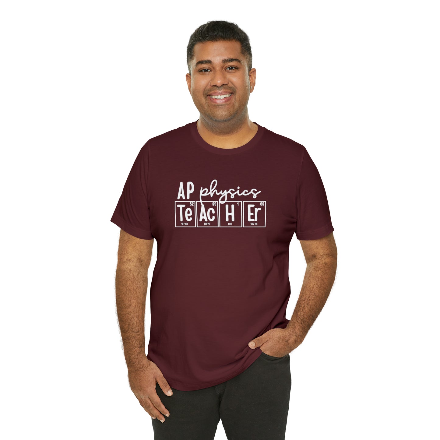 AP Physics Teacher Shirt, Periodic Table Shirt