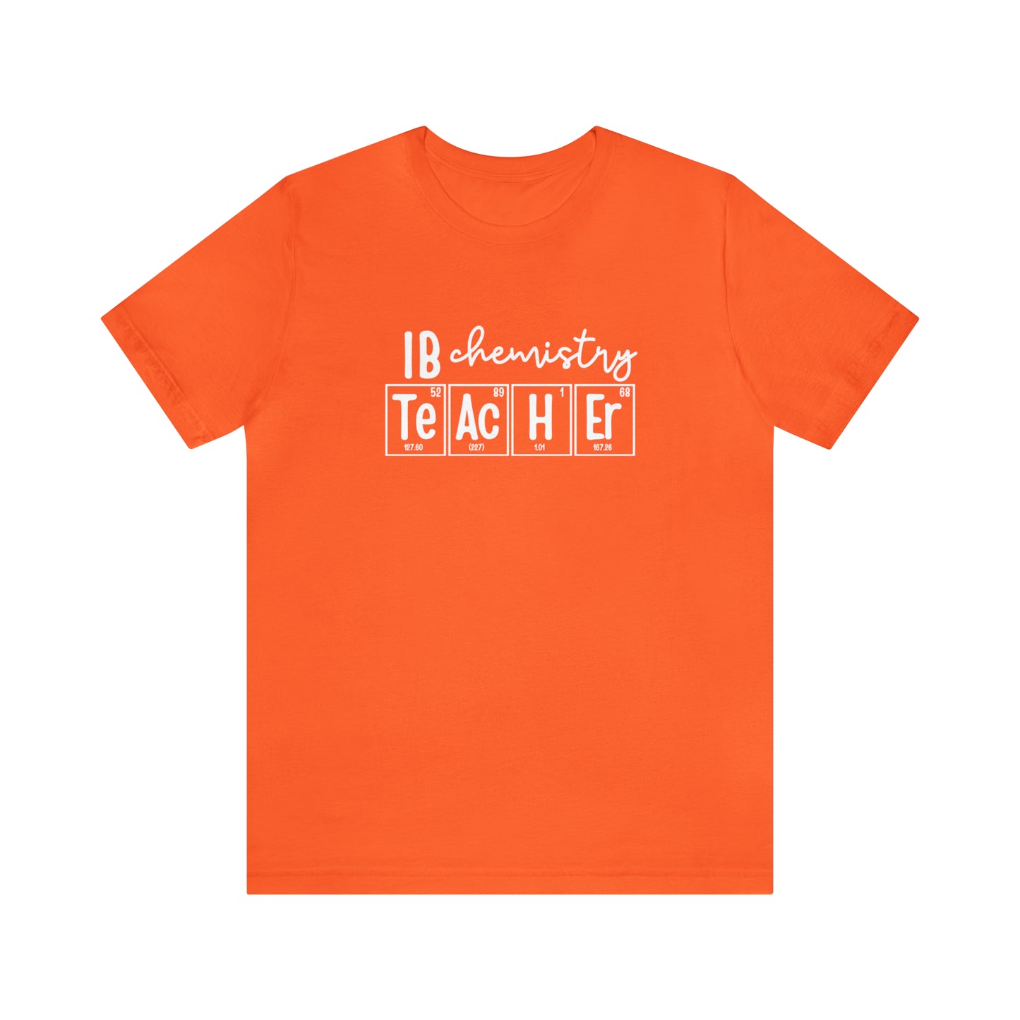 IB Chemistry Teacher Shirt, Periodic Table Shirt