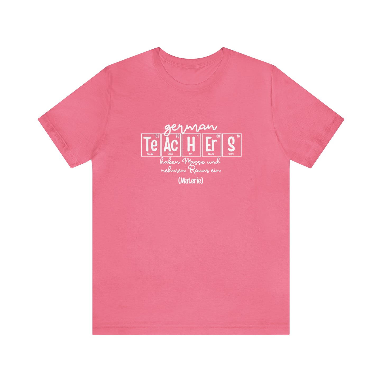 German Teachers Matter Science T-Shirt