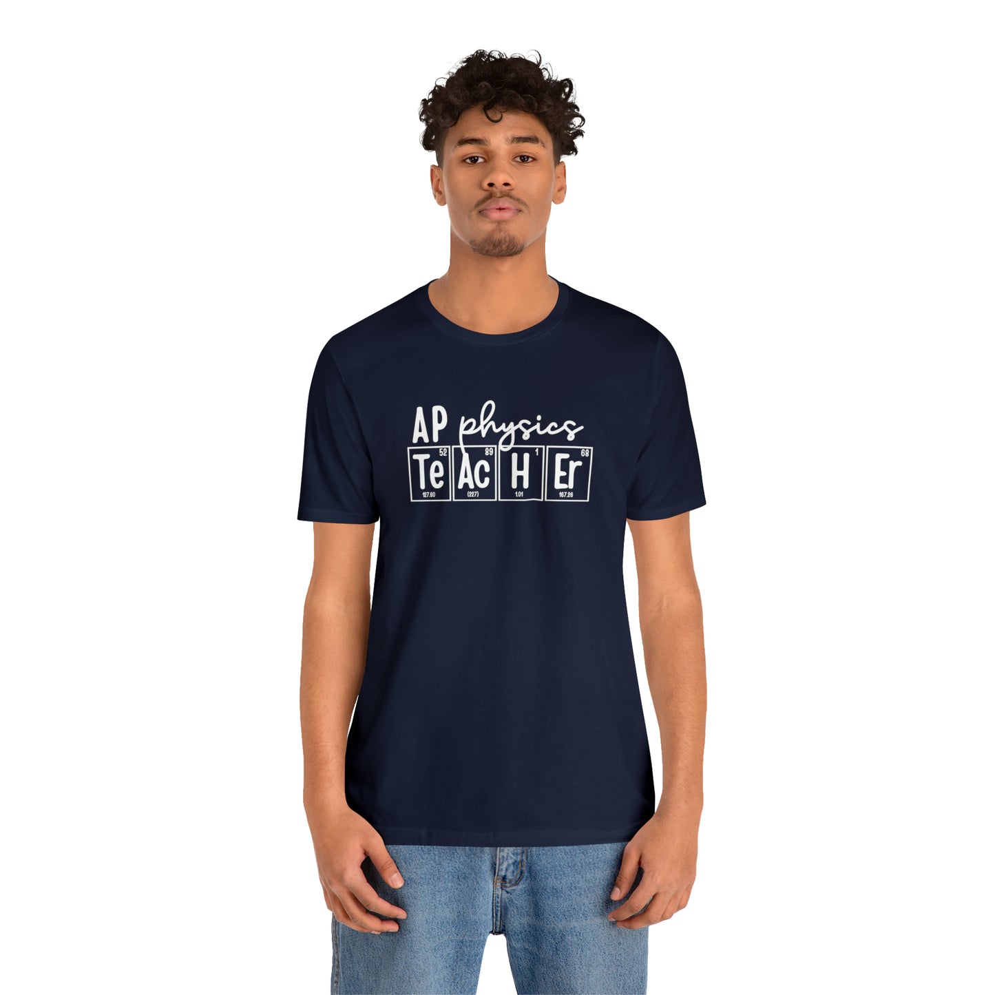 AP Physics Teacher Shirt, Periodic Table Shirt