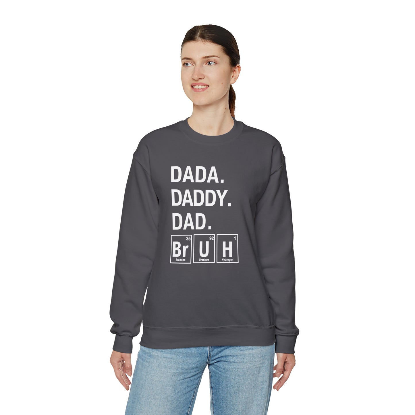Dada, Daddy, Dad Bruh Science Sweatshirt