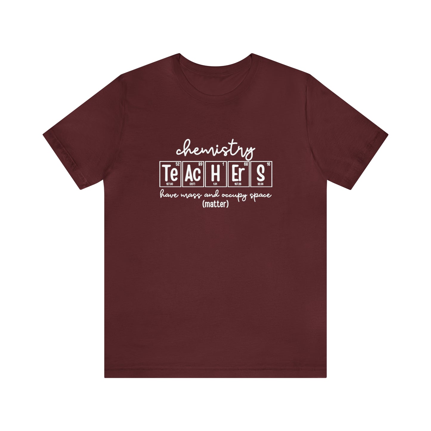 Chemistry Teachers Matter Science T-Shirt