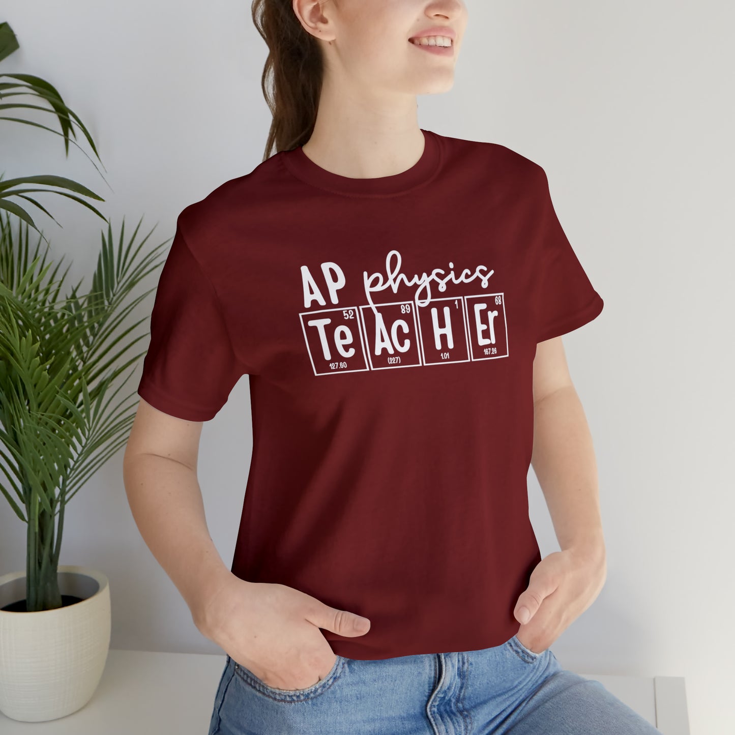 AP Physics Teacher Shirt, Periodic Table Shirt