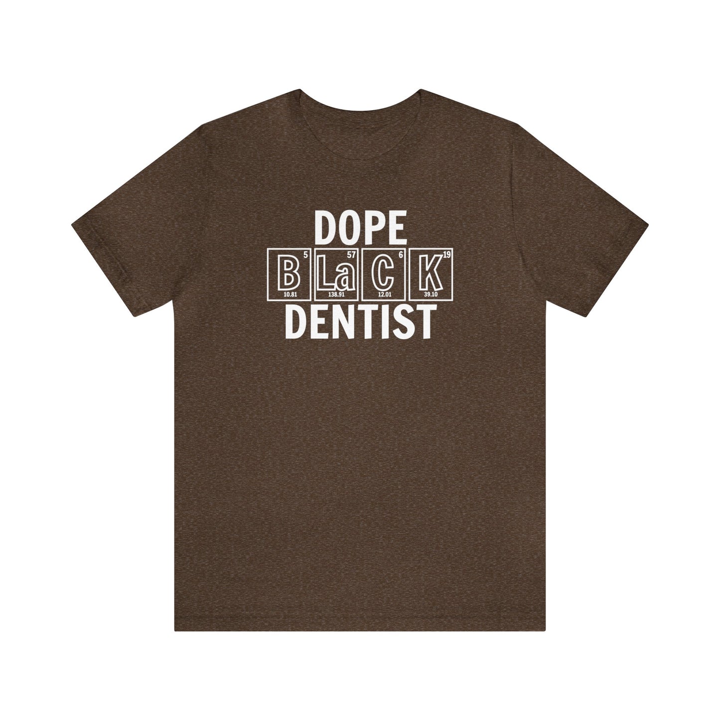Dope Black Dentist T-Shirt, Black Dentist Gift, Dentistry Shirt, Periodic Table Shirt, Breaking Bad, Inclusion and Representation Matters