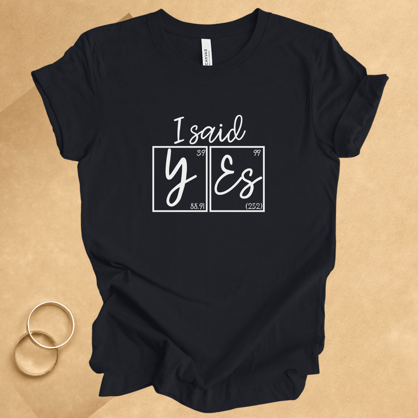 I Said Yes! Science Engagement Announcement T-Shirt