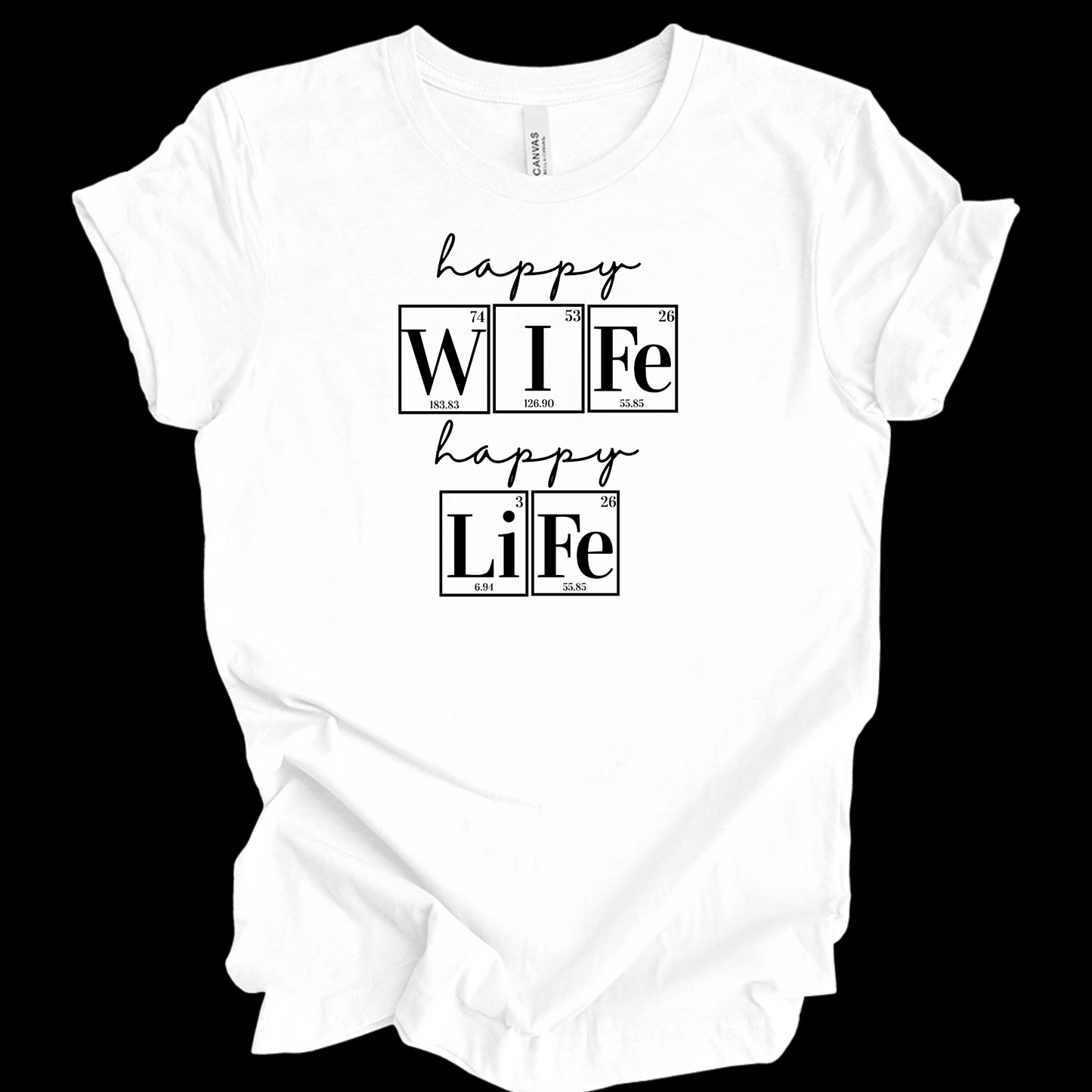 Happy Wife Happy Life, Marriage Shirt, Periodic Table Humor, Science-Themed Tee, Scientist Shirt