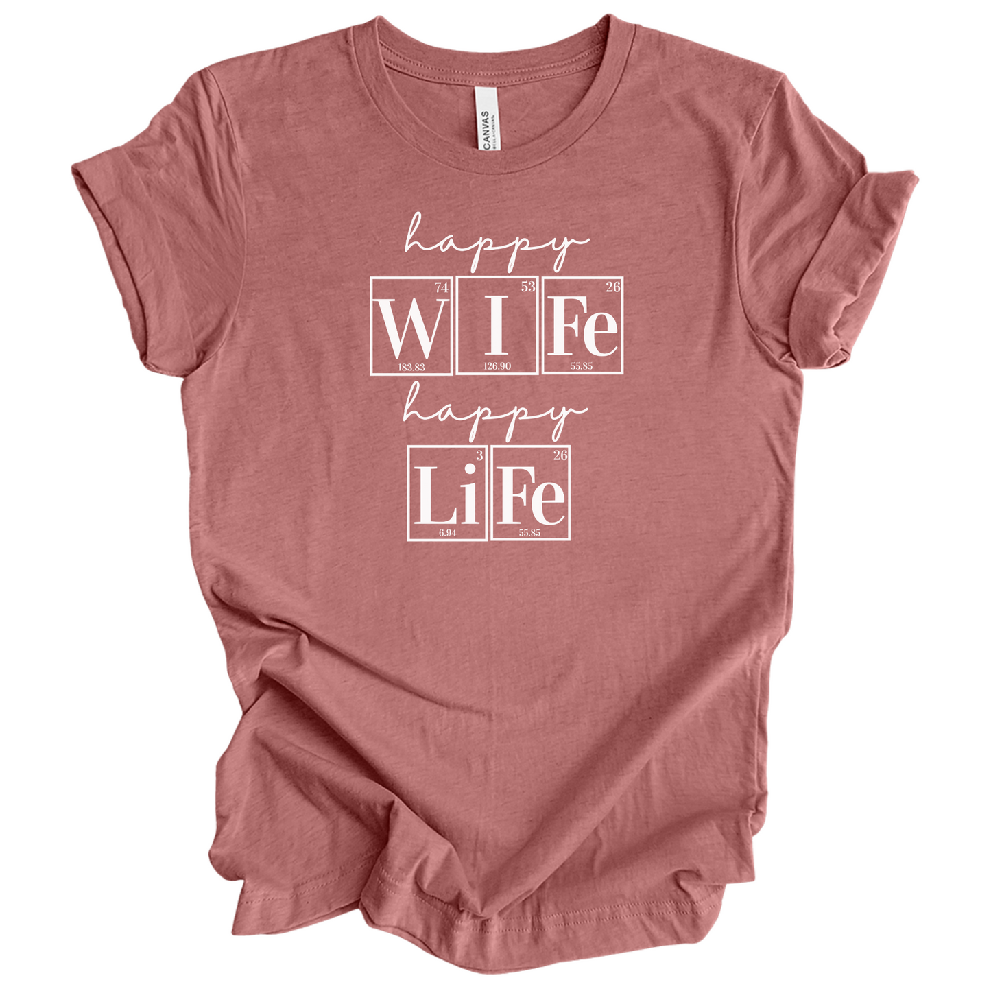 Happy Wife Happy Life, Marriage Shirt, Periodic Table Humor, Science-Themed Tee, Scientist Shirt