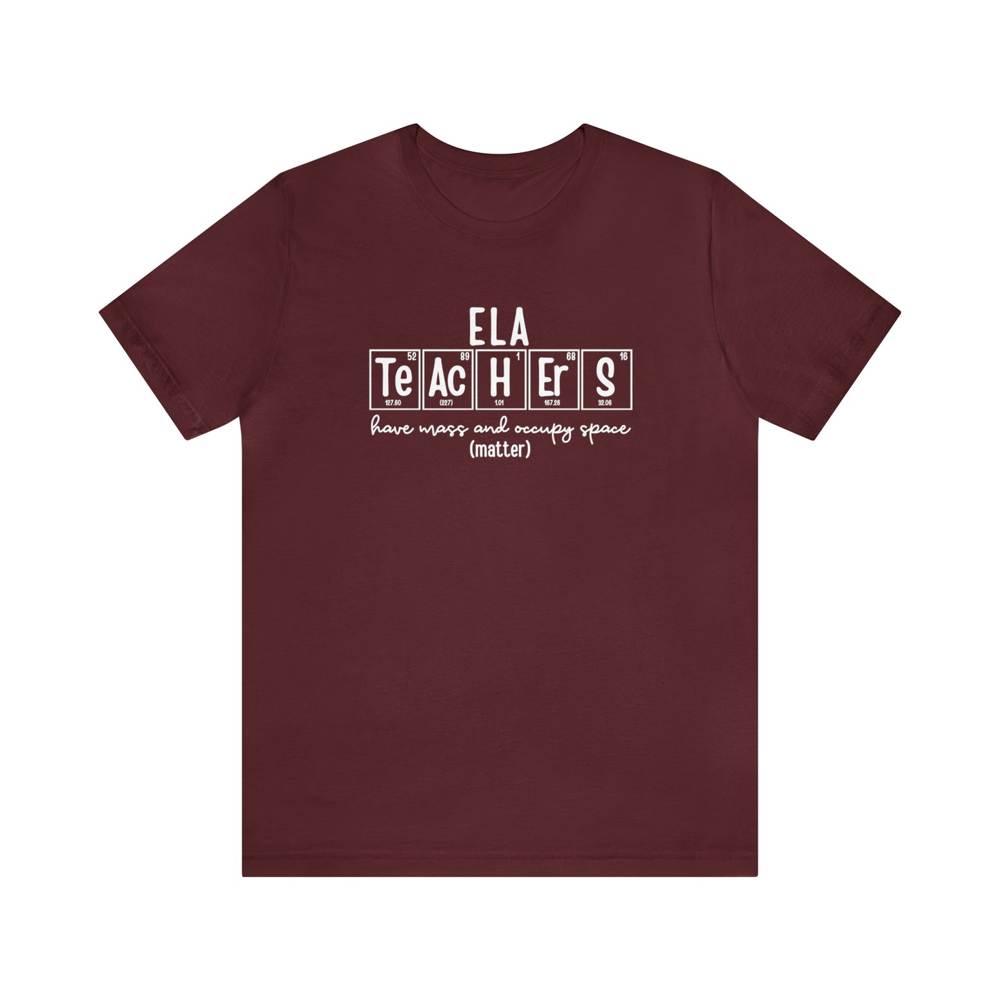 ELA Teachers Matter Science T-Shirt