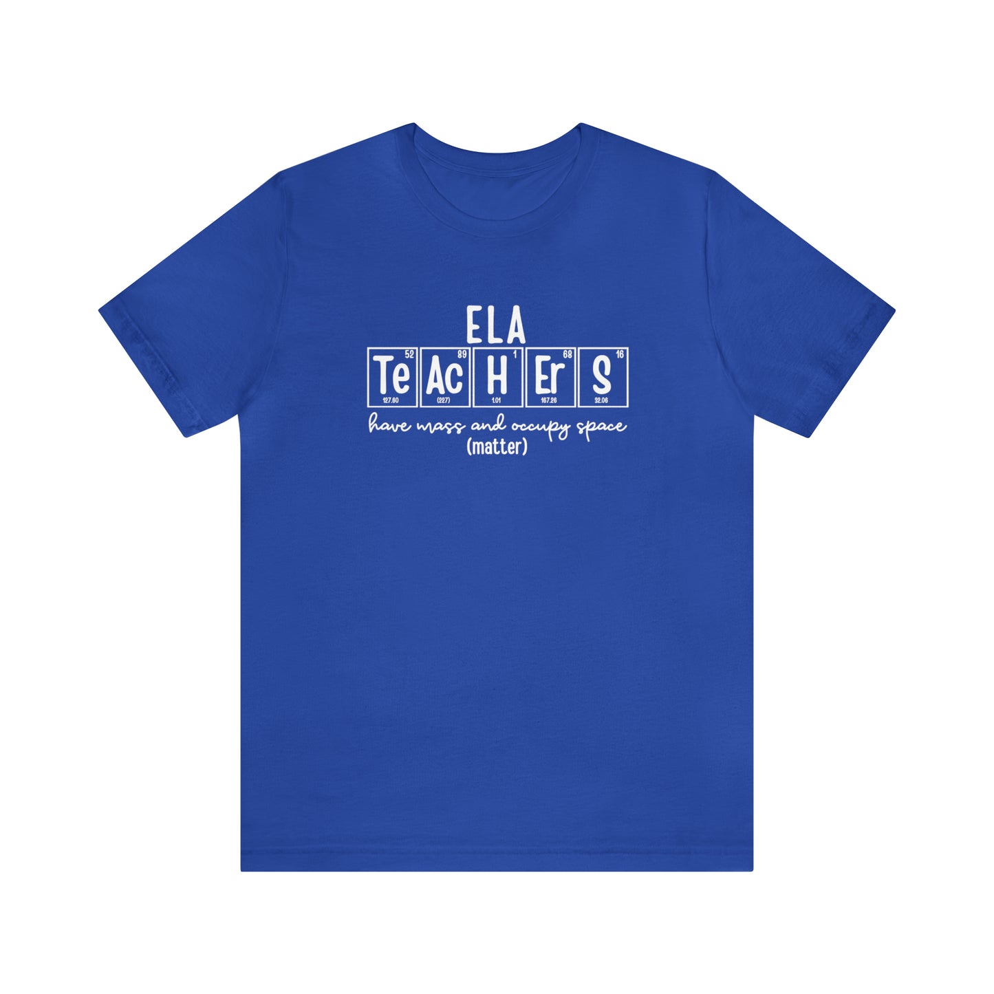 ELA Teachers Matter Science T-Shirt