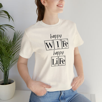 Happy Wife Happy Life Shirt, Marriage Shirt,  Marriage shirt, Periodic Table Humor, Science-Themed Tee, Chemistry of Love