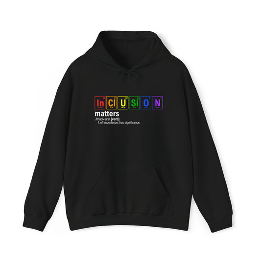 Inclusion Matters Sweatshirt, Science Hoodie, Chemistry Gift, Periodic Table Shirt, Breaking Bad, LGBTQIA+ Gift, Rainbow Hoodie