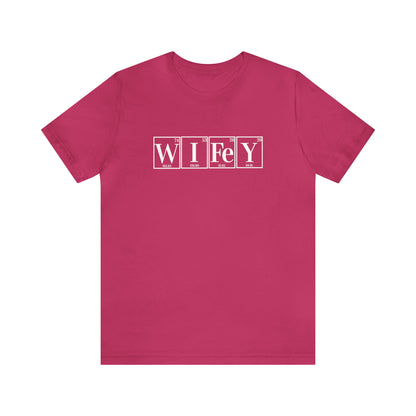 Wifey Shirt, Periodic Table Humor, Science-Themed Tee