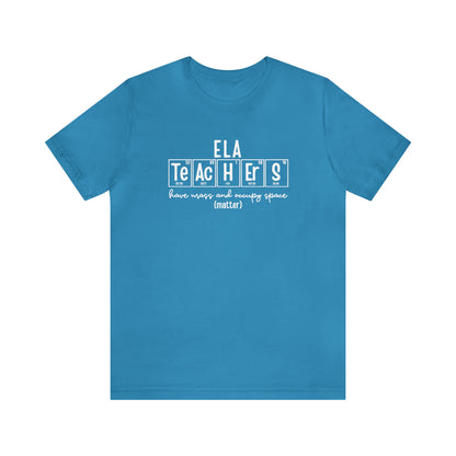 ELA Teachers Matter Science T-Shirt