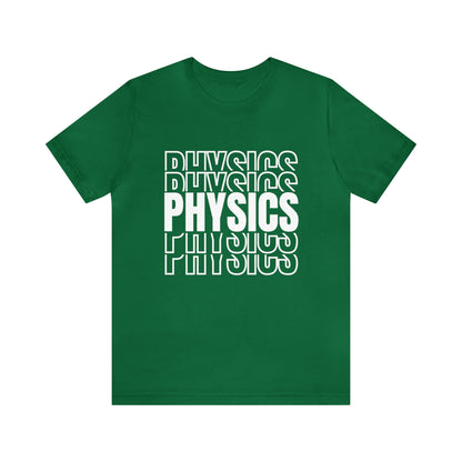 Physics Repeated Word Science T-Shirt