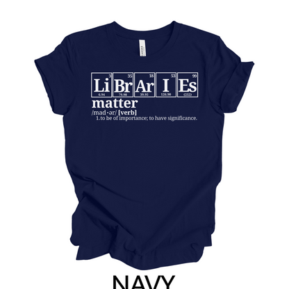 Libraries Matter Science T-Shirt