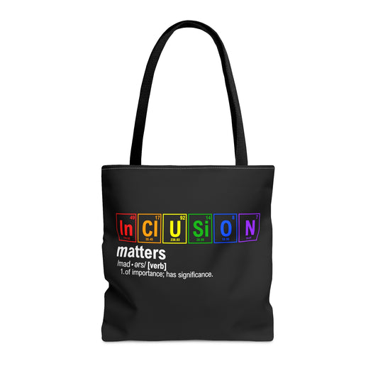 Inclusion Matters Tote Bag, Science Tote, Chemistry Gift, Periodic Table Tote, Breaking Bad, LGBTQIA+ Gift, Rainbow Tote