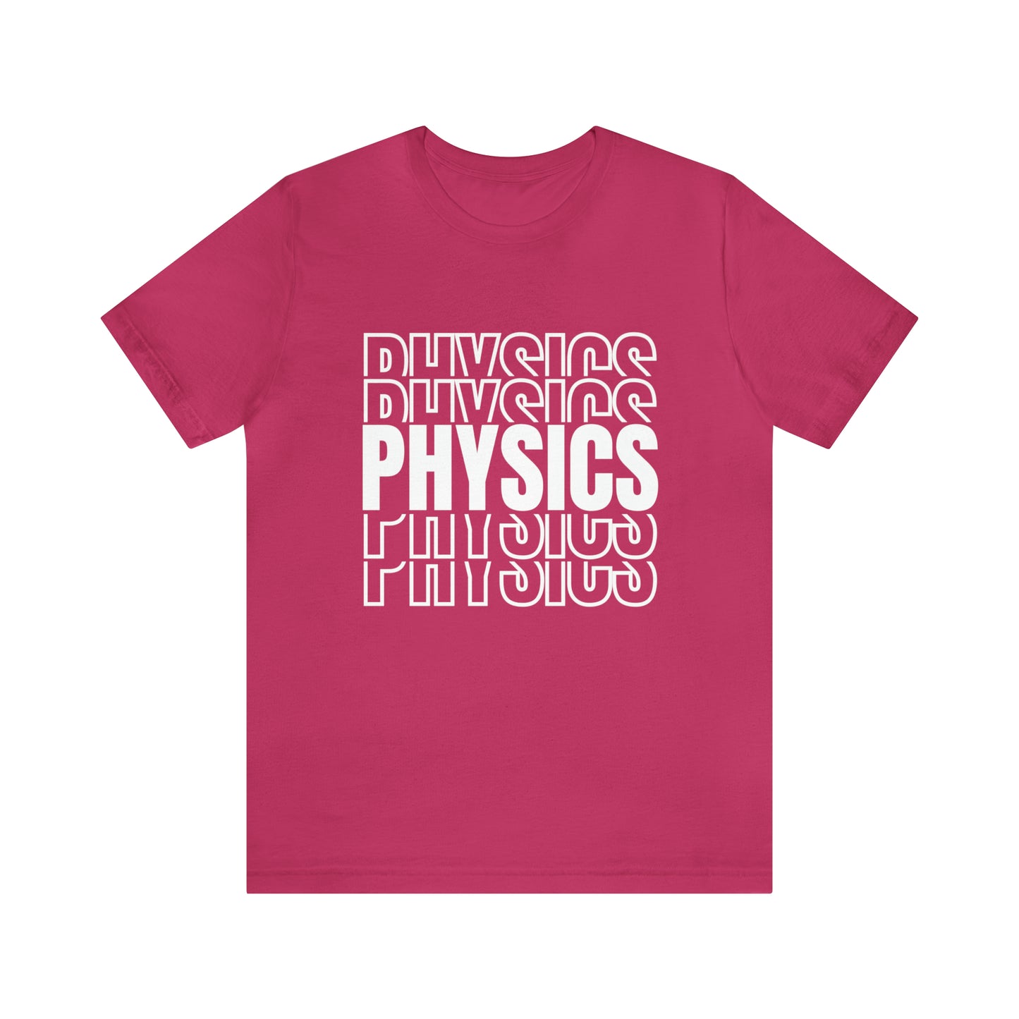 Physics Repeated Word Science T-Shirt