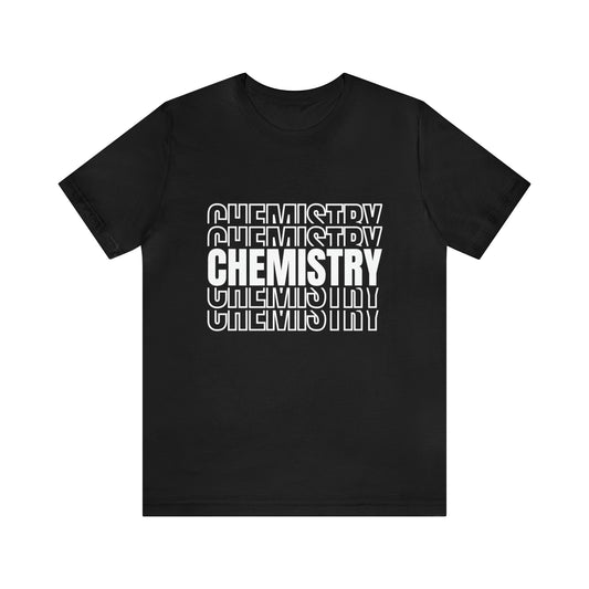 Chemistry Repeated Word Science T-Shirt