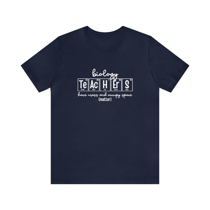 Biology Teachers Matter Science T-Shirt