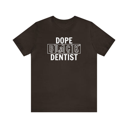 Dope Black Dentist T-Shirt, Black Dentist Gift, Dentistry Shirt, Periodic Table Shirt, Breaking Bad, Inclusion and Representation Matters