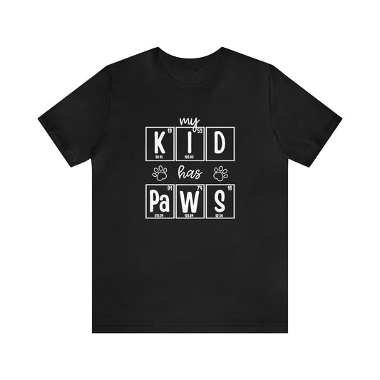 My Kid Has Paws Pet Parent Science T-Shirt