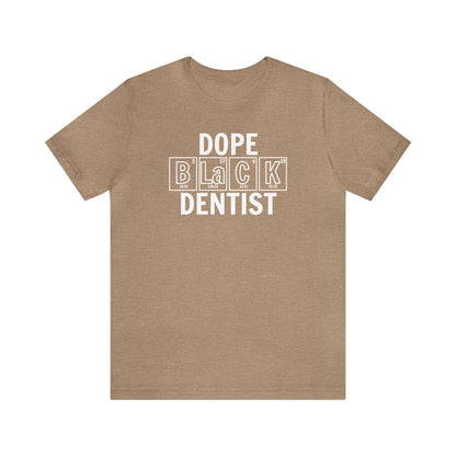 Dope Black Dentist T-Shirt, Black Dentist Gift, Dentistry Shirt, Periodic Table Shirt, Breaking Bad, Inclusion and Representation Matters