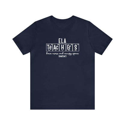 ELA Teachers Matter Science T-Shirt