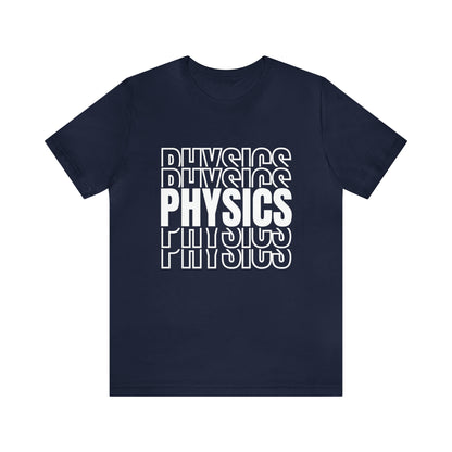 Physics Repeated Word Science T-Shirt