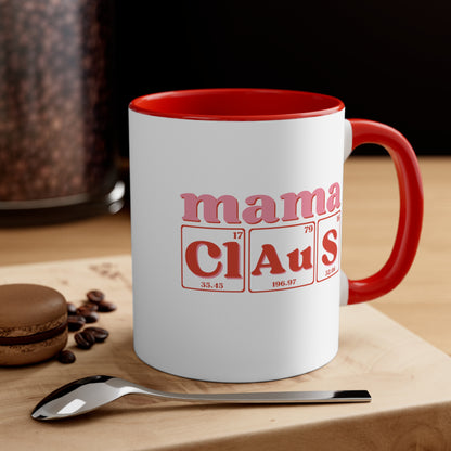 11 oz. - Mama Claus Christmas Coffee Mug, Christmas Mug, Holiday Coffee Mug, Holiday Mug, Science Coffee Mug, Scientist Gift, Science Mom