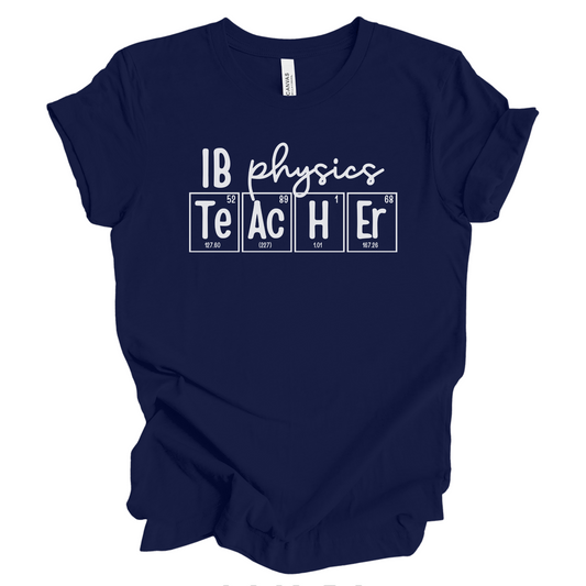 AP Physics Teacher Shirt, Periodic Table Shirt